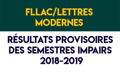 FLLAC/Lettres Modernes – Résultats provisoires : semestres impairs 2018-2019